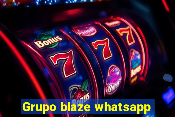 Grupo blaze whatsapp